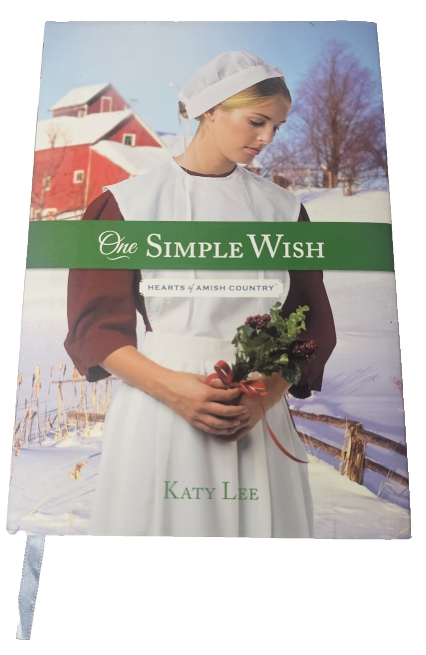 One Simple Wish Hearts of Amish Country Series Katy Lee Hardcover 2nd Book