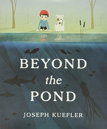 Beyond the Pond: A Stunning Picture Book for Kids (Ages 4-8) About Imaginati…