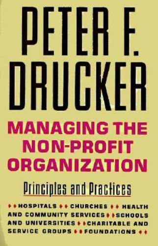 Managing the Non-Profit Organization: Principles and Practices – GOOD