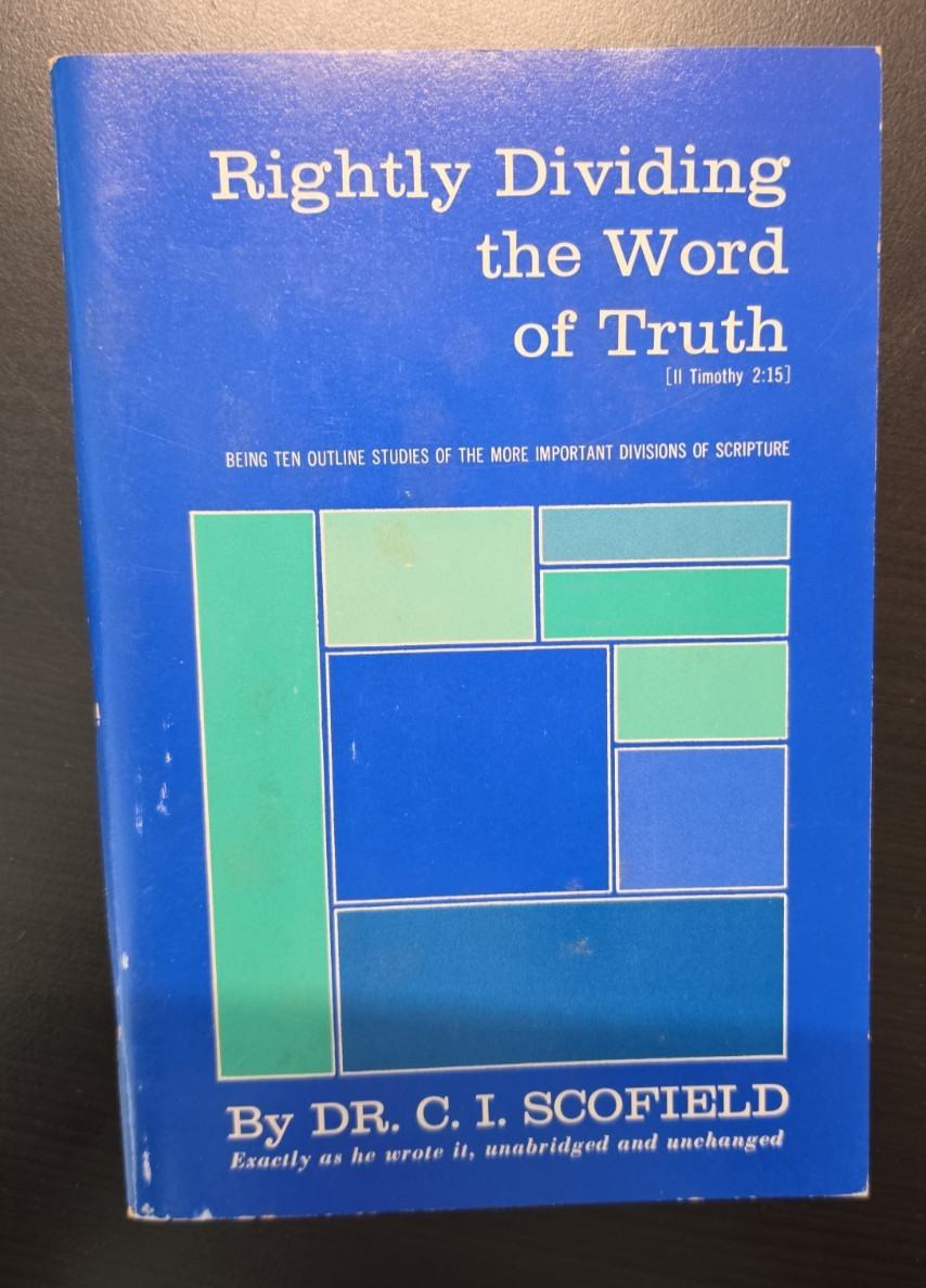 Rightly Dividing The Word Of Truth Dr. C. I. Scofield Booklet 64 pages 1972