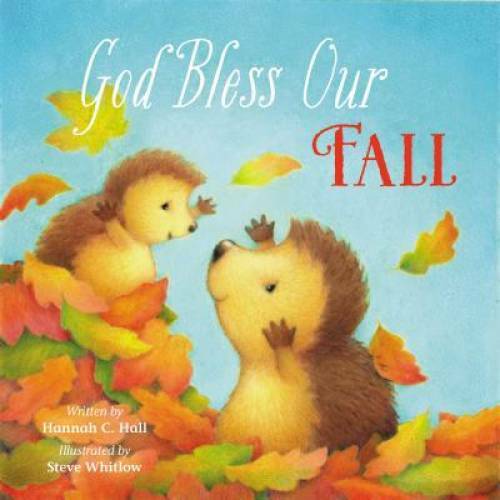 God Bless Our Fall – Board book By Hall, Hannah – GOOD