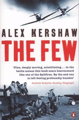 The Few by Alex Kershaw