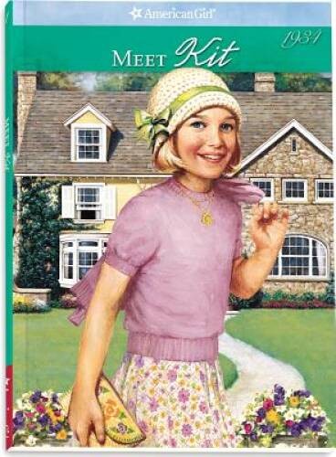 Meet Kit: An American Girl 1934 (The American Girls Collection, Book 1) – GOOD