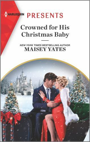 Pregnant Princesses Ser.: Crowned for His Christmas Baby : An Uplifting…
