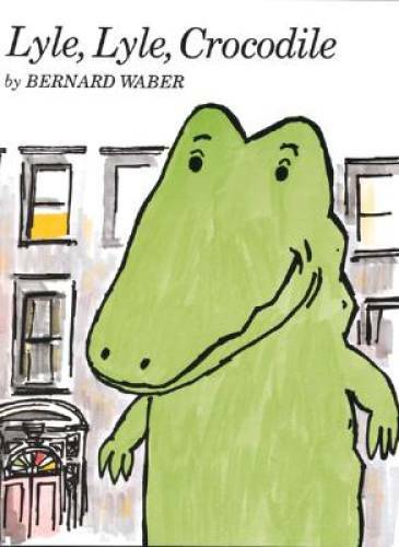 Lyle, Lyle, Crocodile (Lyle the Crocodile) – Hardcover By Waber, Bernard – GOOD