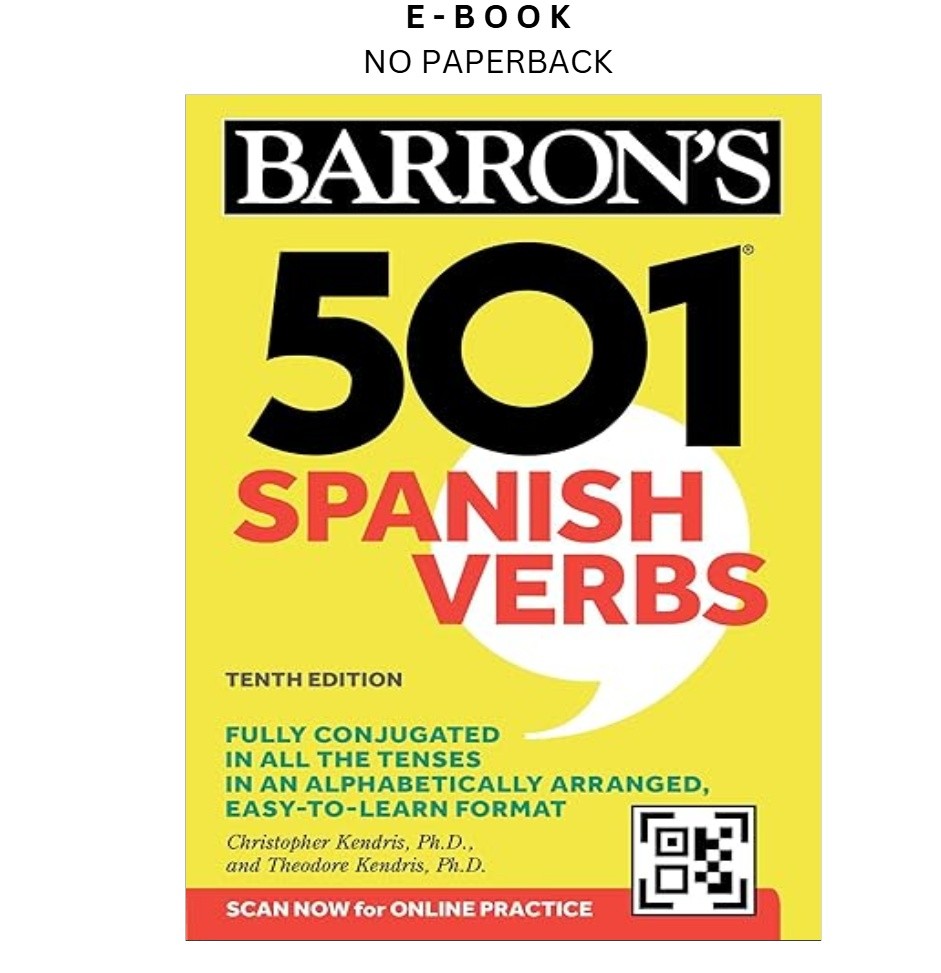 501 Spanish Verbs, Tenth Edition (Paperback or, Christopher Kendris Ph.D. 2024