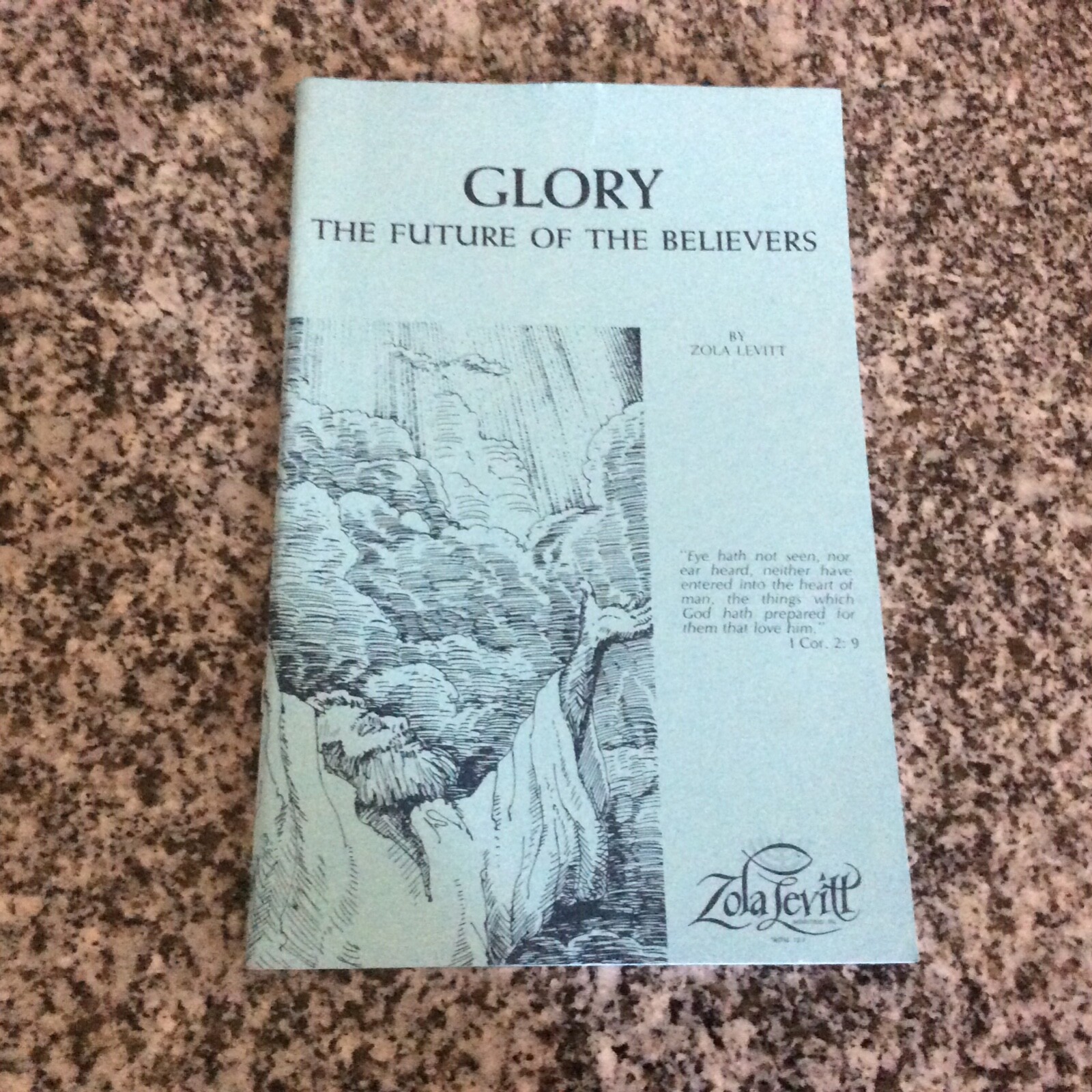 _GLORY! The Future of Believers by Zola Levitt
