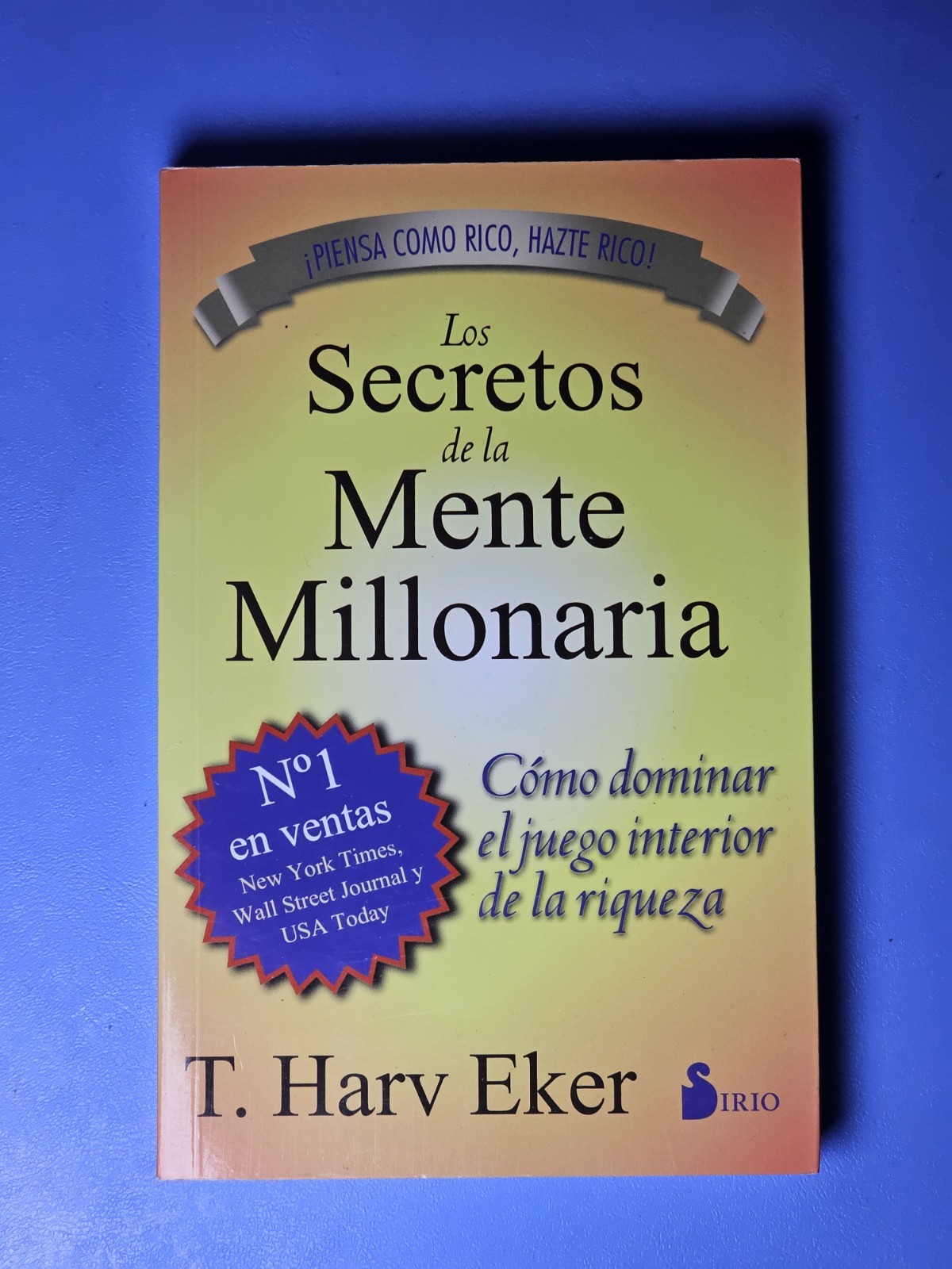 Los Secretos de la Mente Millonaria by T. Harv Eker, Editorial Sirio, Spanish, …