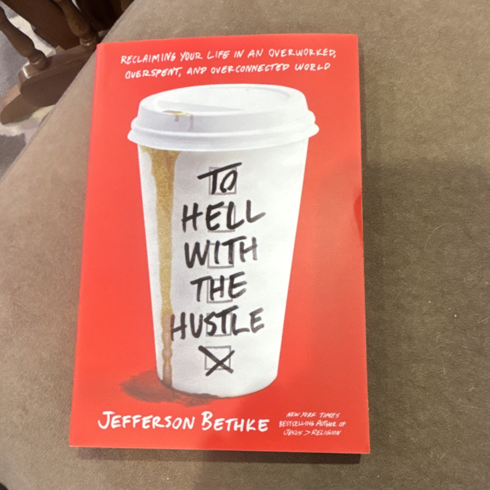 To Hell with the Hustle by Jefferson Bethke Paperback Self-Help Young Adults