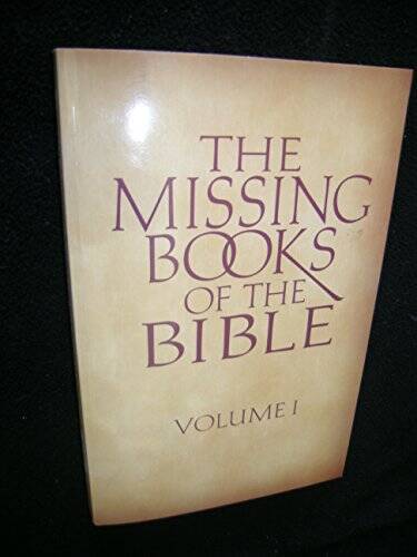 The Missing Books of the Bible ( Volume 1) – Paperback – VERY GOOD