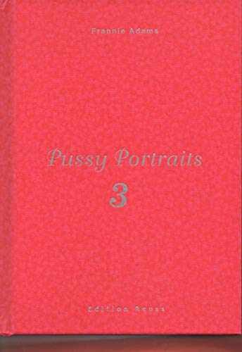Pussy Portraits – Hardcover, by Adams Frannie – Very Good