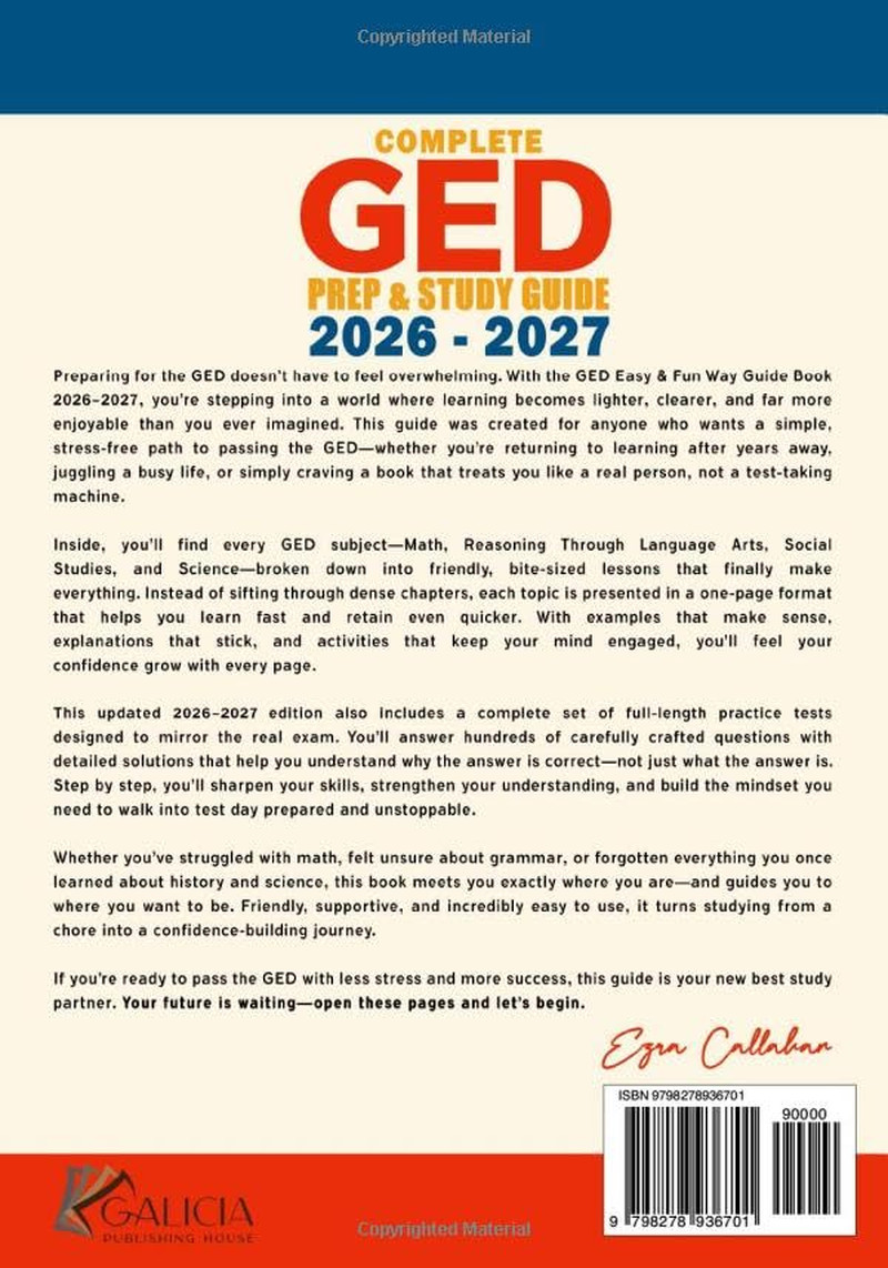 Complete GED Prep & Study Guide 2026 – 2027: User-Friendly Review Notes and Exte