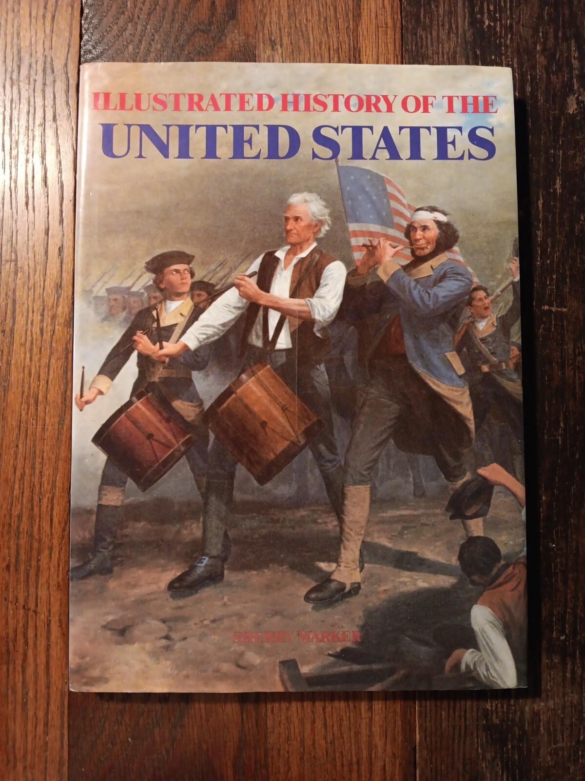Illustrated History Of The United States 1988 Sherry Marker 192 Pages 15″ X 11″