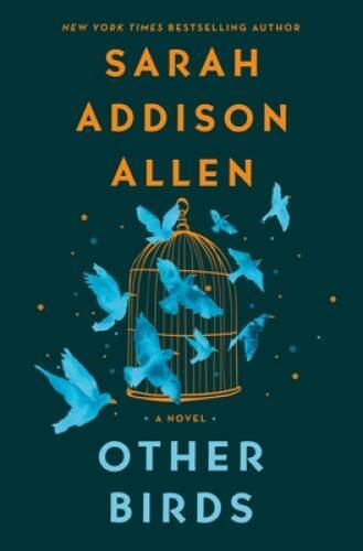 Other Birds: A Novel – Hardcover By Allen, Sarah Addison – GOOD