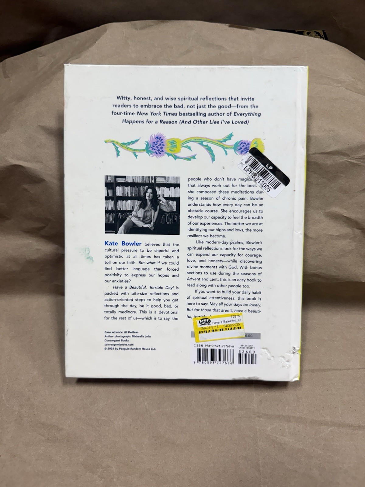 Kate Bowler – Have a Beautiful, Terrible Day! Hardcover SEE DESCRIPTION