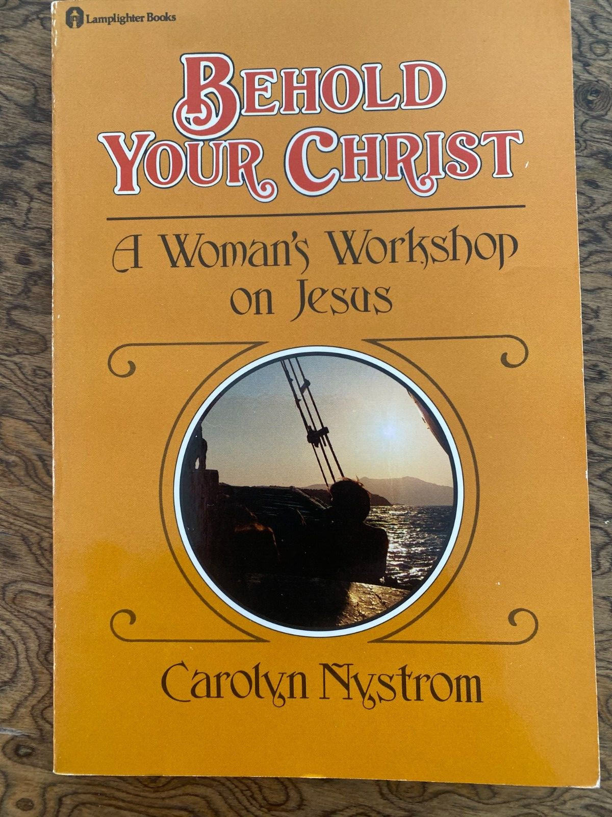 Behold Your Christ by Carolyn Nystrom PB Workbook 1985
