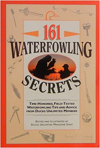 161 Waterfowling Secrets: Time – VERY GOOD