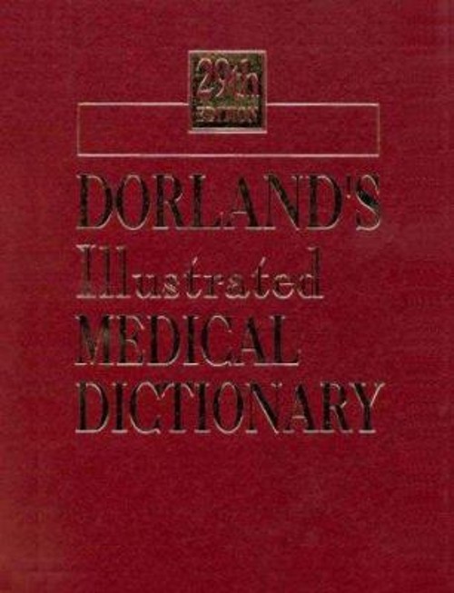 Dorland’s Illustrated Medical Dictionary Hardcover Newman W. Dorl