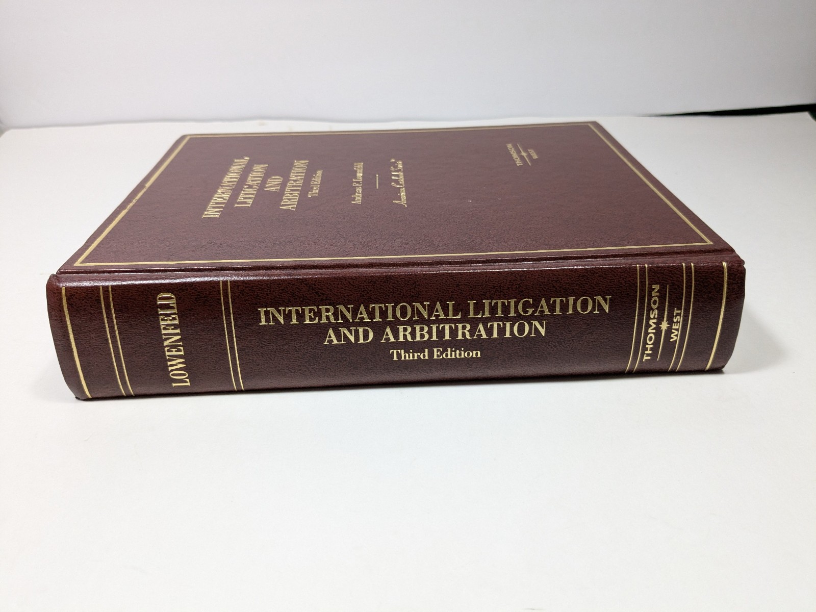 International Litigation and Arbitration 3rd Edition Andreas F. Lowenfeld Law