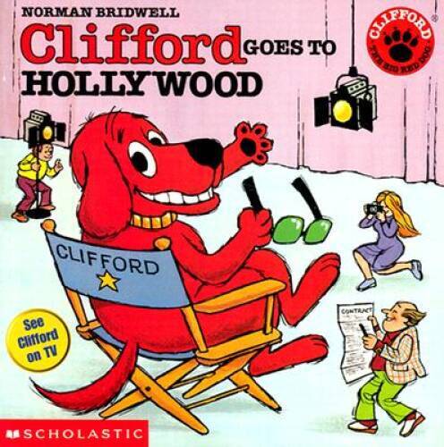 Clifford Goes to Hollywood – Paperback By Bridwell, Norman – GOOD