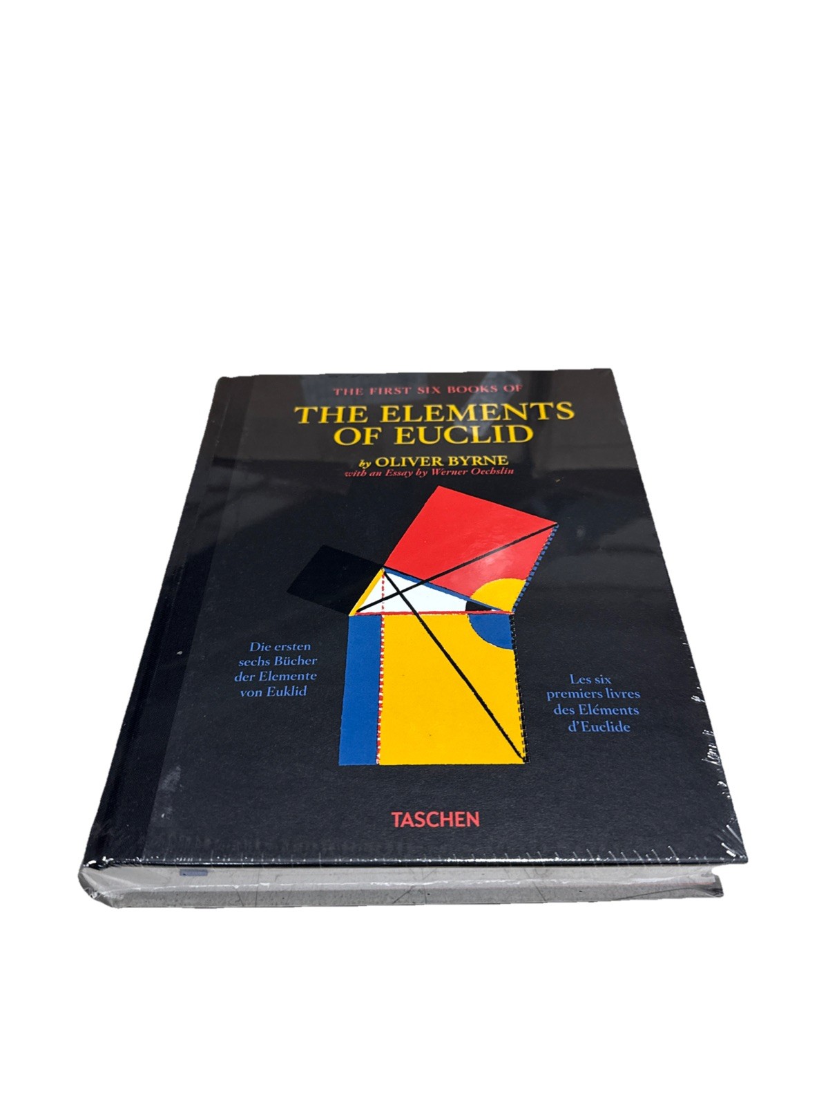 Oliver Byrne. The First Six Books of the Elements of Euclid