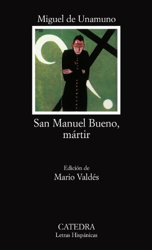 San Manuel Bueno, Martir By Miguel de Unamuno