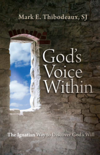 God’s Voice Within: The Ignatian Way to Discover God’s Will – Paperback – GOOD