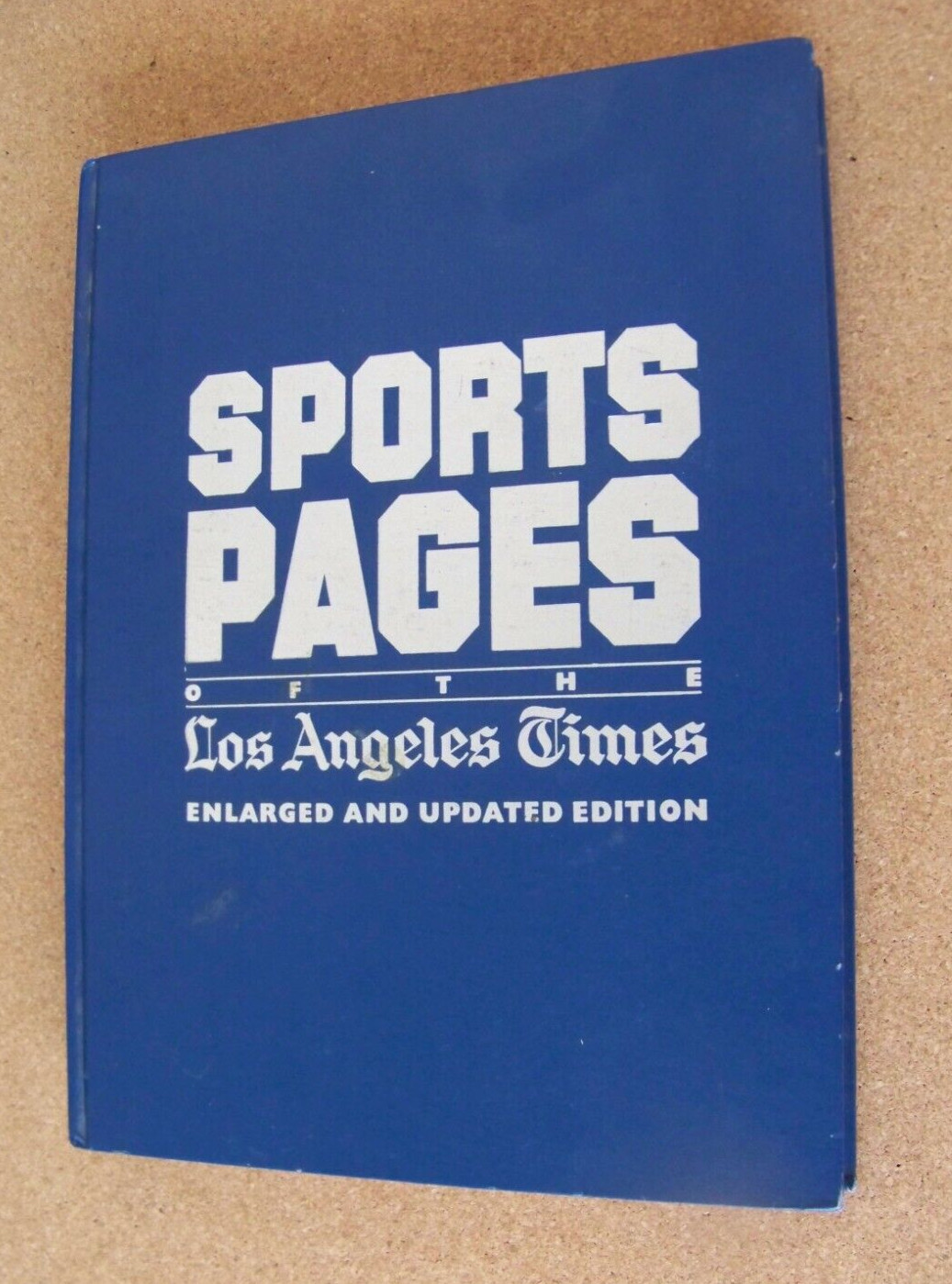 Sports Pages of the Los Angeles Times 1991 Enlarged & Updated Edition 296 pages