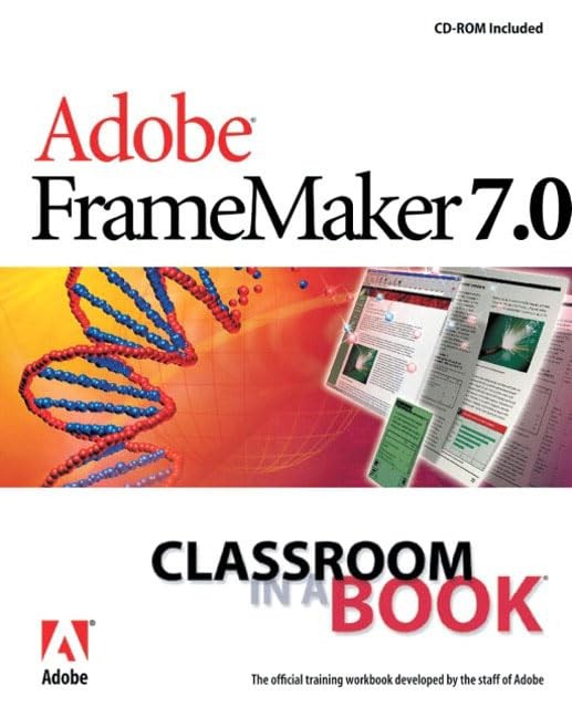 Adobe Framemaker 7.0: Classroom in a Book – paperback Adobe Creative Team