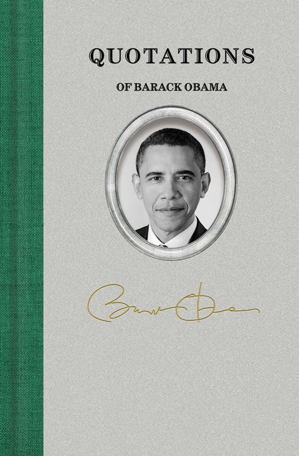 NEW Applewood Books Quotations of Barack Obama, 9781429097116 Quotations of Gre