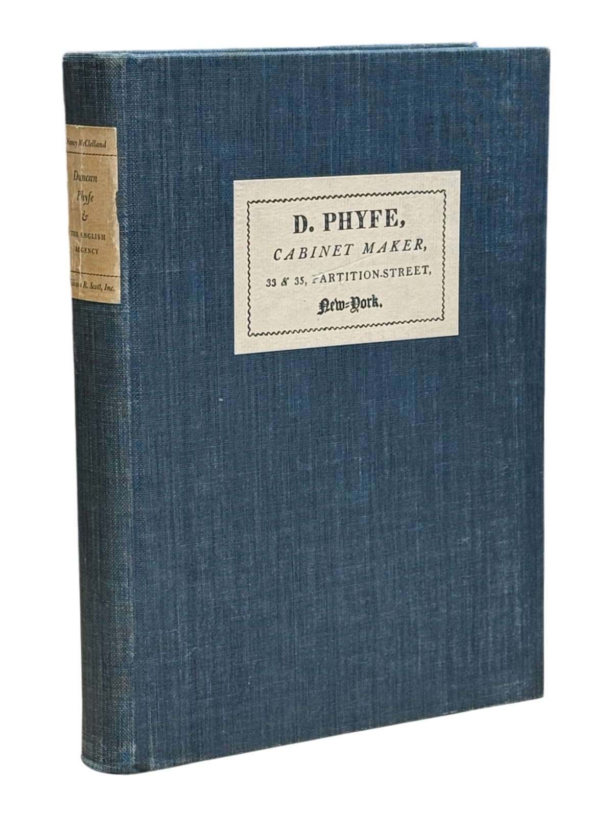 Nancy McClelland / Duncan Phyfe & the English Regency 1795-1830 Signed 1st 1939
