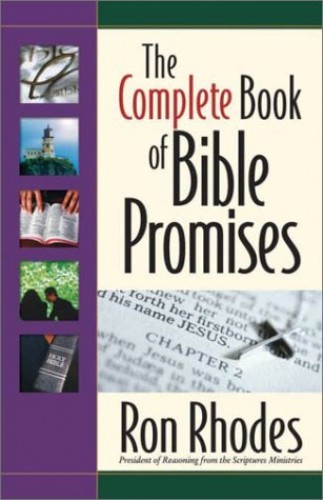 The Complete Book of Bible Promises – Paperback By Rhodes, Ron – VERY GOOD