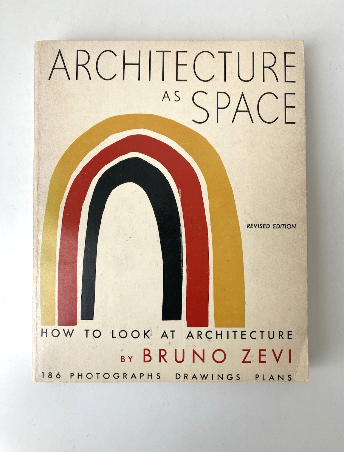 Architecture As Space by Bruno Zevi 1974 Softcover Book