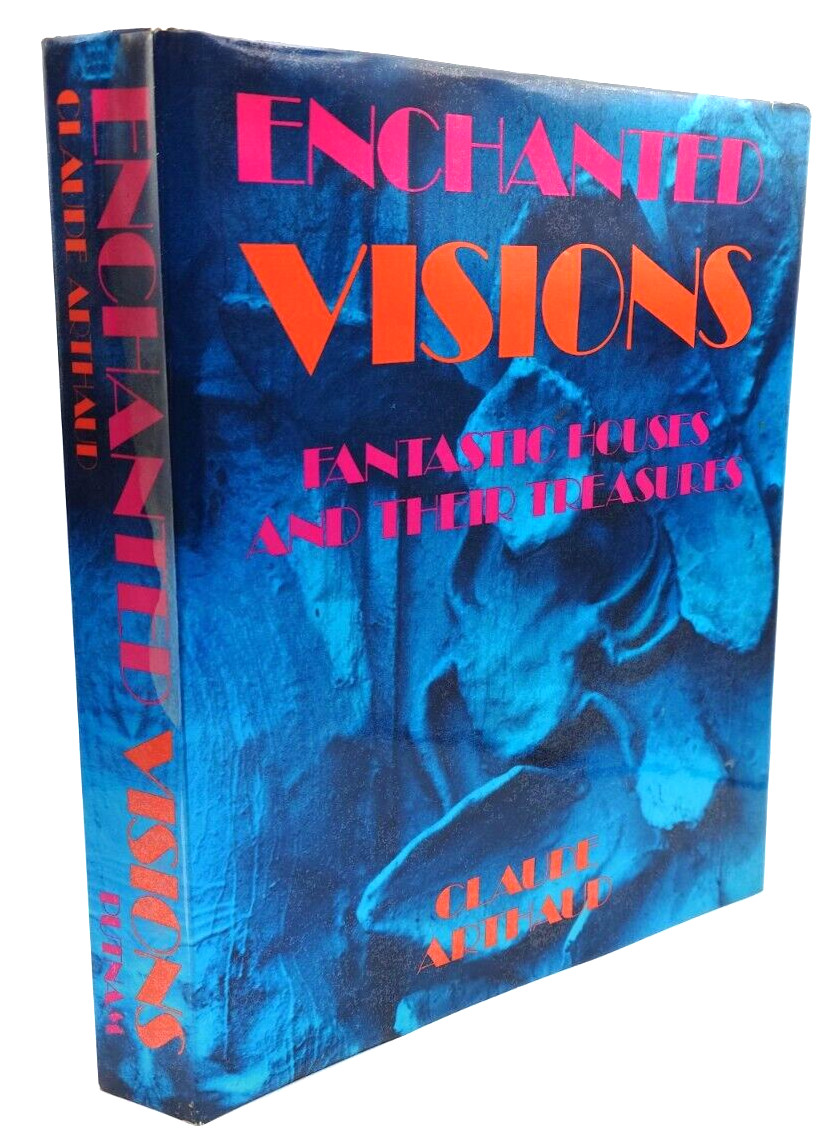 1972 Enchanted Visions Fantastic House Claude Arthaud 1st Edition HC Illustrated