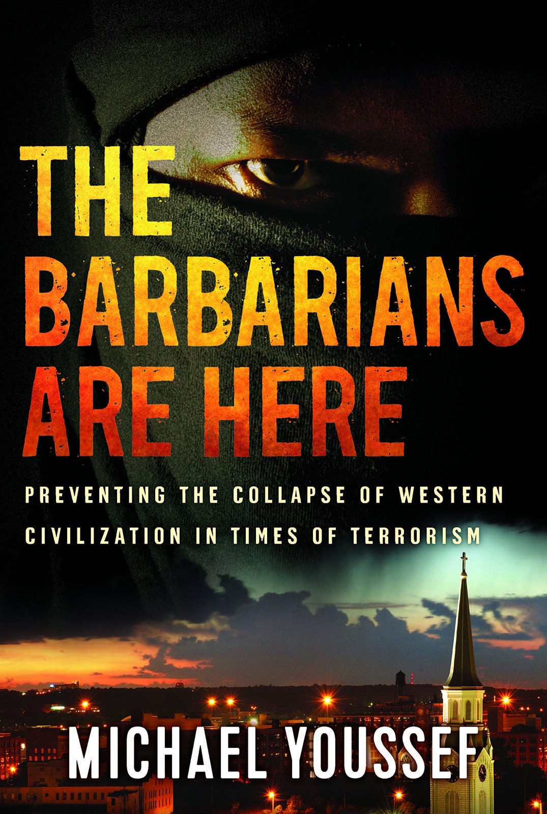 Barbarians Are Here by Michael Youssef (Paperback, 2017) ISBN 9781617956638