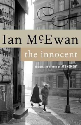 The Innocent: A Novel – Paperback By Ian McEwan – GOOD