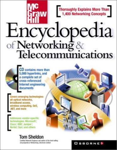 McGraw-Hill’s Encyclopedia of Networking and Telecommunication by Tom Sheldon