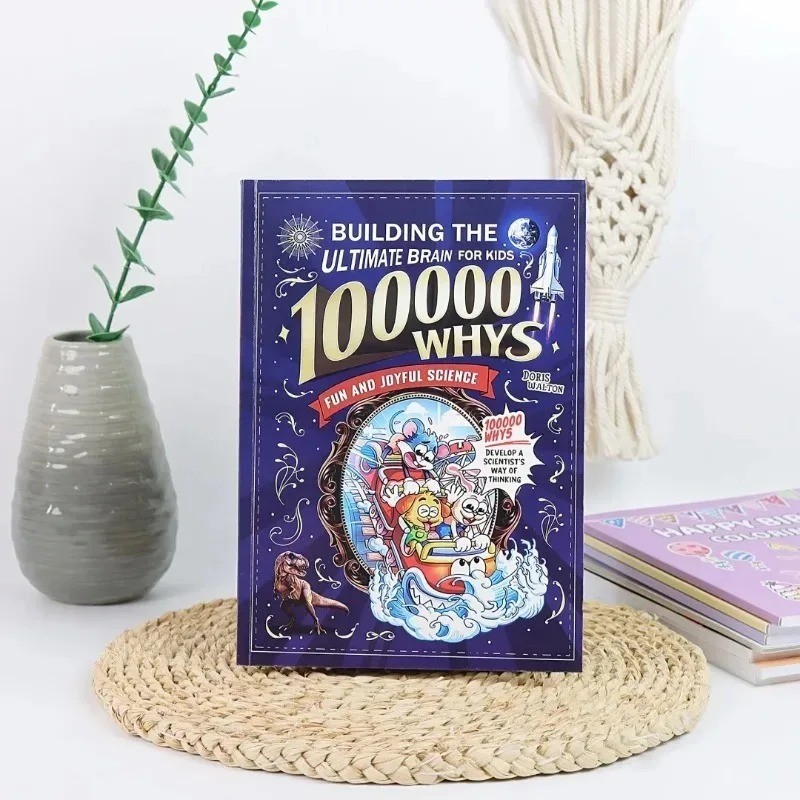 100000 Whys: Building the Ultimate Brain for Kids English Version Fun Science