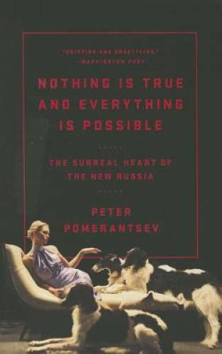 Nothing Is True and Everything Is Possible: The Surreal Heart of th – VERY GOOD