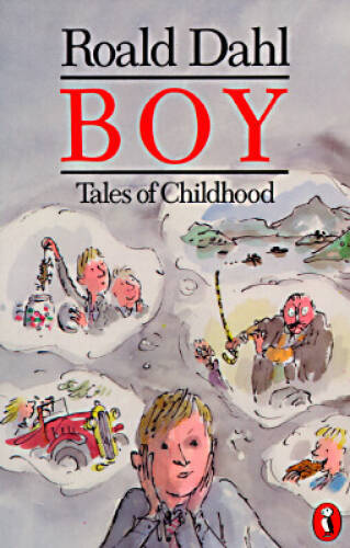 Boy: Tales of Childhood – Paperback By Dahl, Roald – GOOD