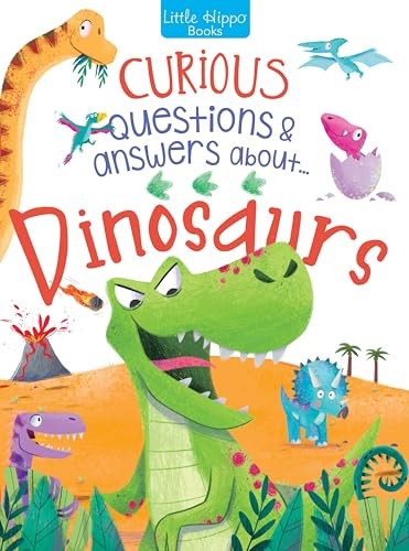 Little Hippo Books Curious Questions About Dinosaurs | Kid’s Learning Books …