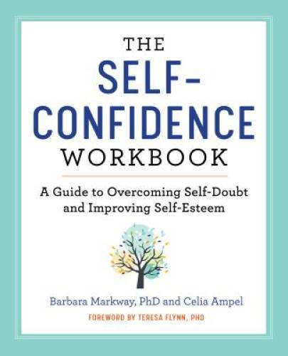 The Self Confidence Workbook: A Guide to Overcoming Self-Doubt and I – VERY GOOD