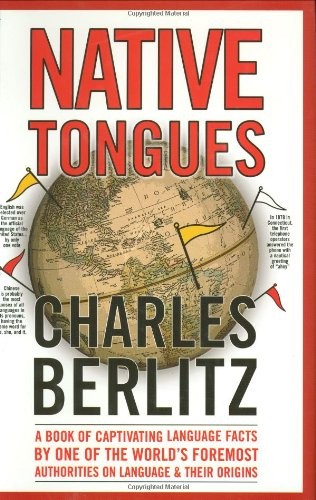 Native Tongues by Berlitz, Charles