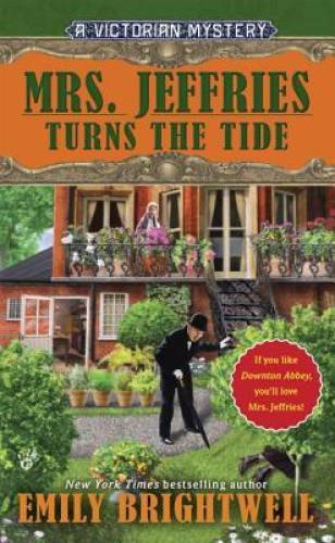 Mrs. Jeffries Turns the Tide (A Victorian Mystery) By Brightwell, Emily – GOOD
