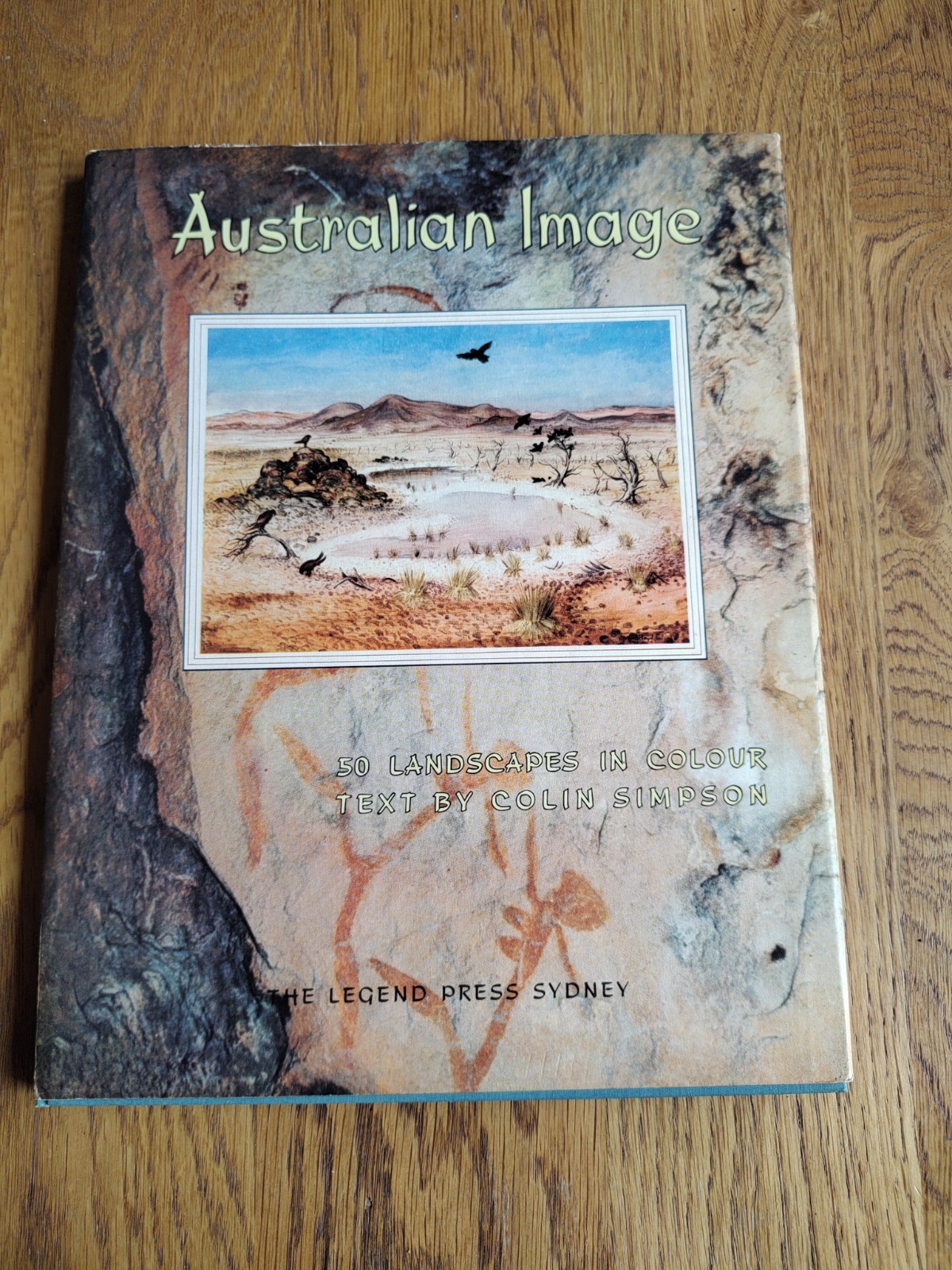 Australian Image: 50 Landscapes In Colour, Text by Colin Simpson
