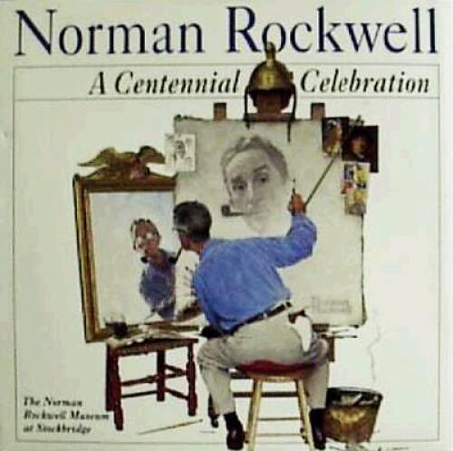 Norman Rockwell: A Centennial Celebration – Hardcover – GOOD