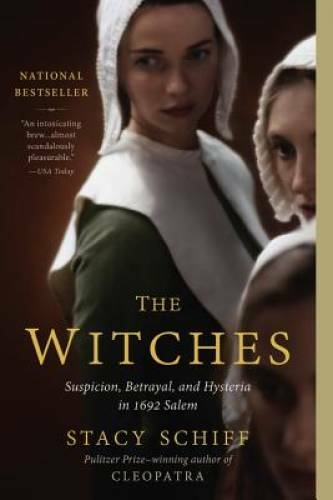 The Witches: Suspicion, Betrayal, and Hysteria in 1692 Salem – Paperback – GOOD