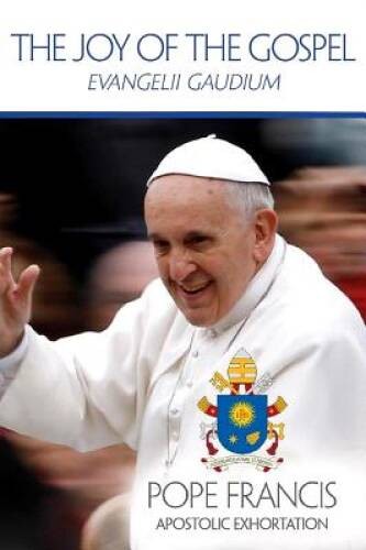 The Joy of the Gospel: Evangelii Gaudium (Publication / United State – VERY GOOD