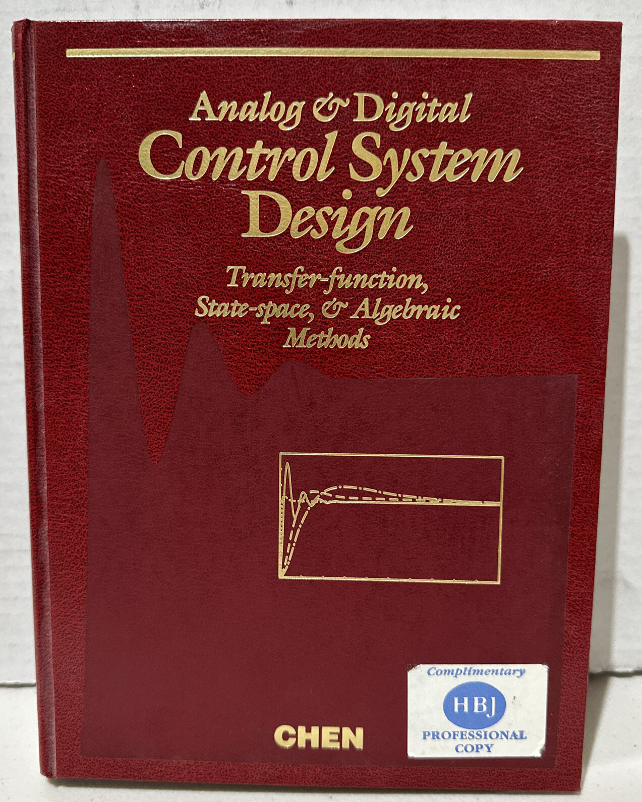 Analog and Digital Control System Design: Transfer-Function, State-Space, and…