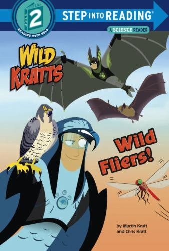 Wild Fliers! (Wild Kratts) by Kratt, Chris; Kratt, Martin